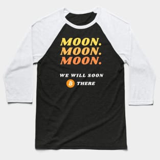 Bitcoin to the moon Baseball T-Shirt